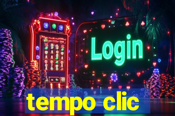 tempo clic